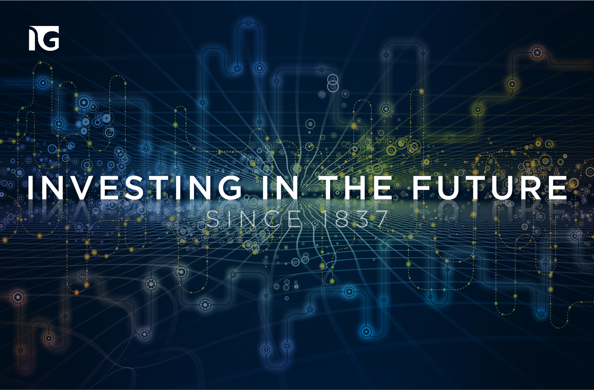 Investing in the future since 1837